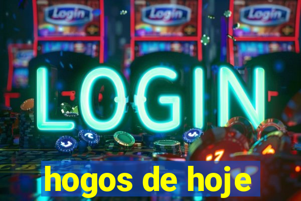 hogos de hoje